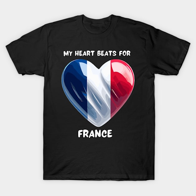 My Heart Beats For France Flag T-Shirt by Graceful Designs